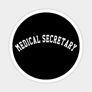 Medical Secretary Magnet